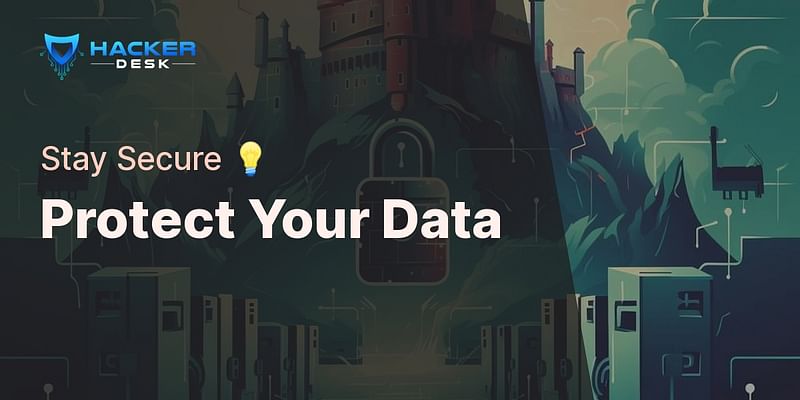 Protect Your Data - Stay Secure 💡