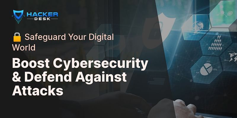 Boost Cybersecurity &amp; Defend Against Attacks - 🔒 Safeguard Your Digital World