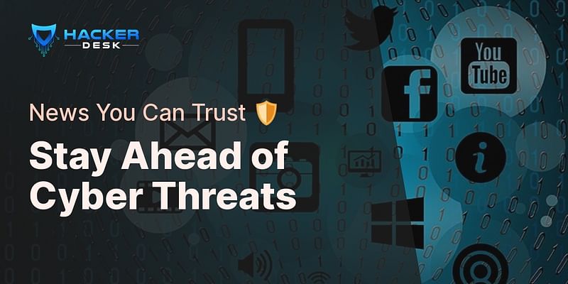 Stay Ahead of Cyber Threats - News You Can Trust 🛡️