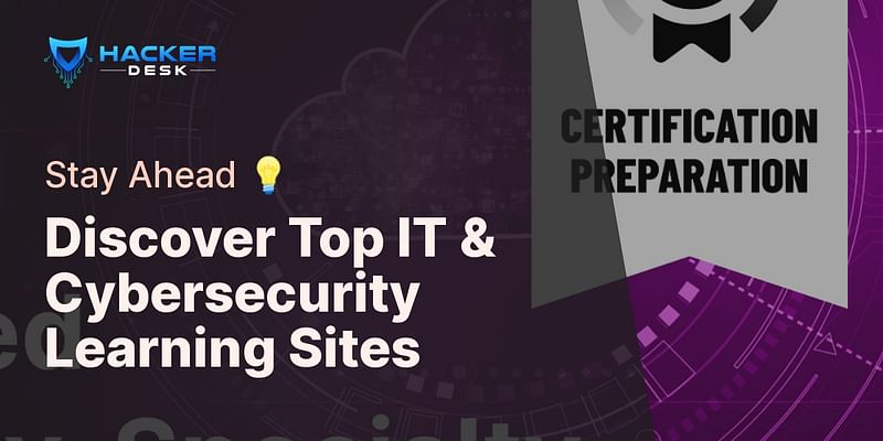Discover Top IT & Cybersecurity Learning Sites - Stay Ahead 💡