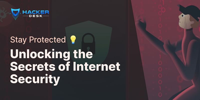 Unlocking the Secrets of Internet Security - Stay Protected 💡