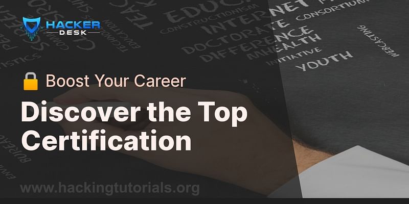 Discover the Top Certification - 🔒 Boost Your Career