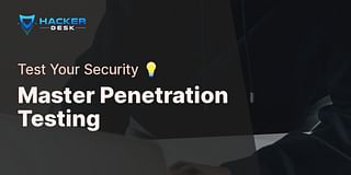 Master Penetration Testing - Test Your Security 💡