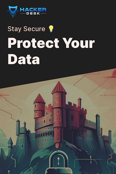 Protect Your Data - Stay Secure 💡