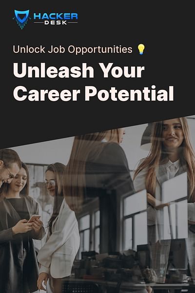 Unleash Your Career Potential - Unlock Job Opportunities 💡