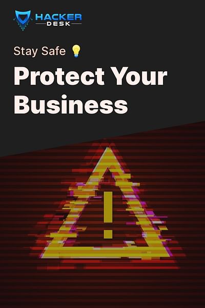 Protect Your Business - Stay Safe 💡