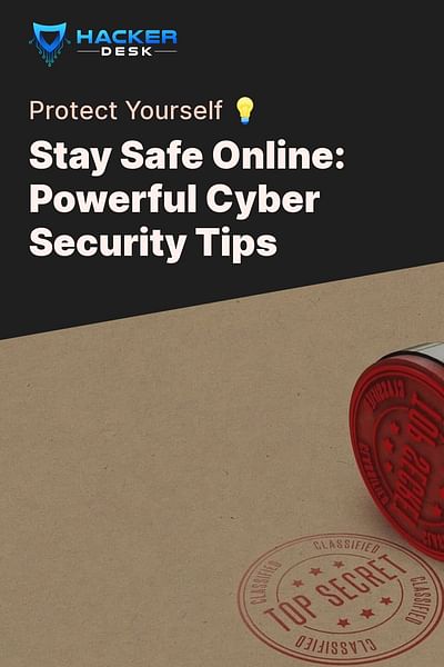 Stay Safe Online: Powerful Cyber Security Tips - Protect Yourself 💡