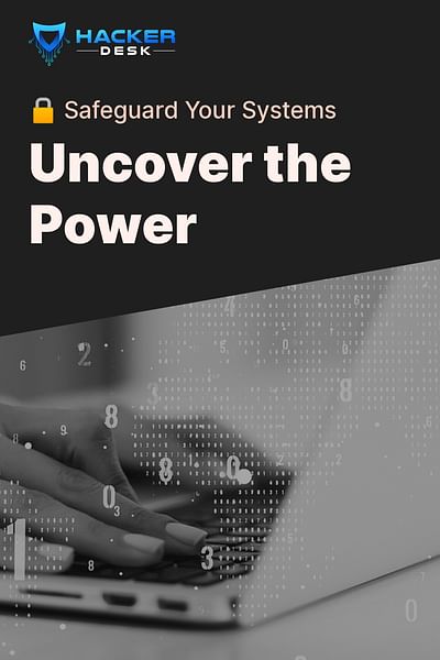 Uncover the Power - 🔒 Safeguard Your Systems