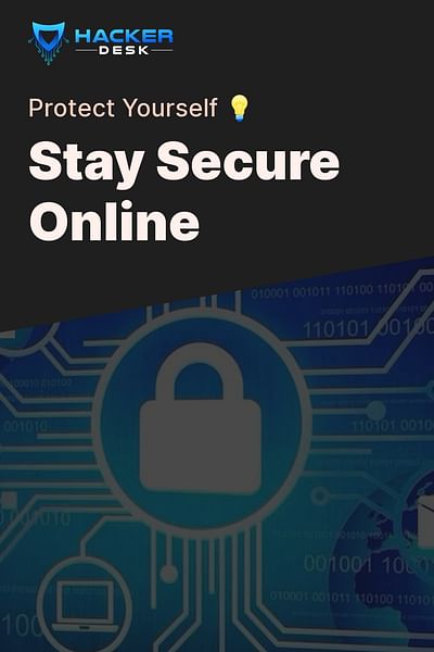 Stay Secure Online - Protect Yourself 💡
