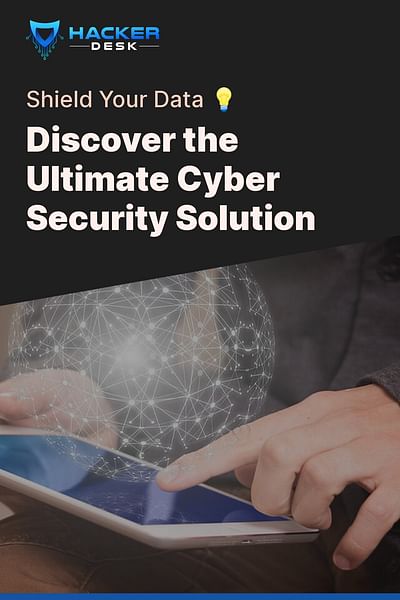Discover the Ultimate Cyber Security Solution - Shield Your Data 💡