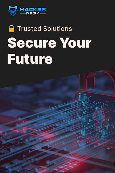 Secure Your Future - 🔒 Trusted Solutions